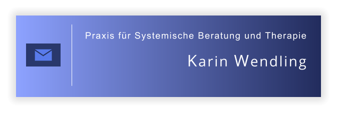 Karin Wendling Praxis für Systemische Beratung und Therapie